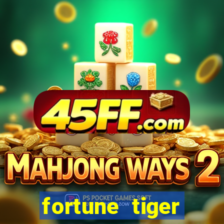 fortune tiger minimo 1 real